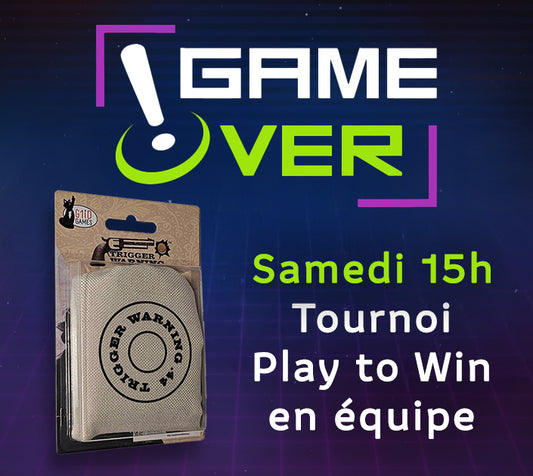 Tournoi d'équipe Play-to-Win Trigger Warning
